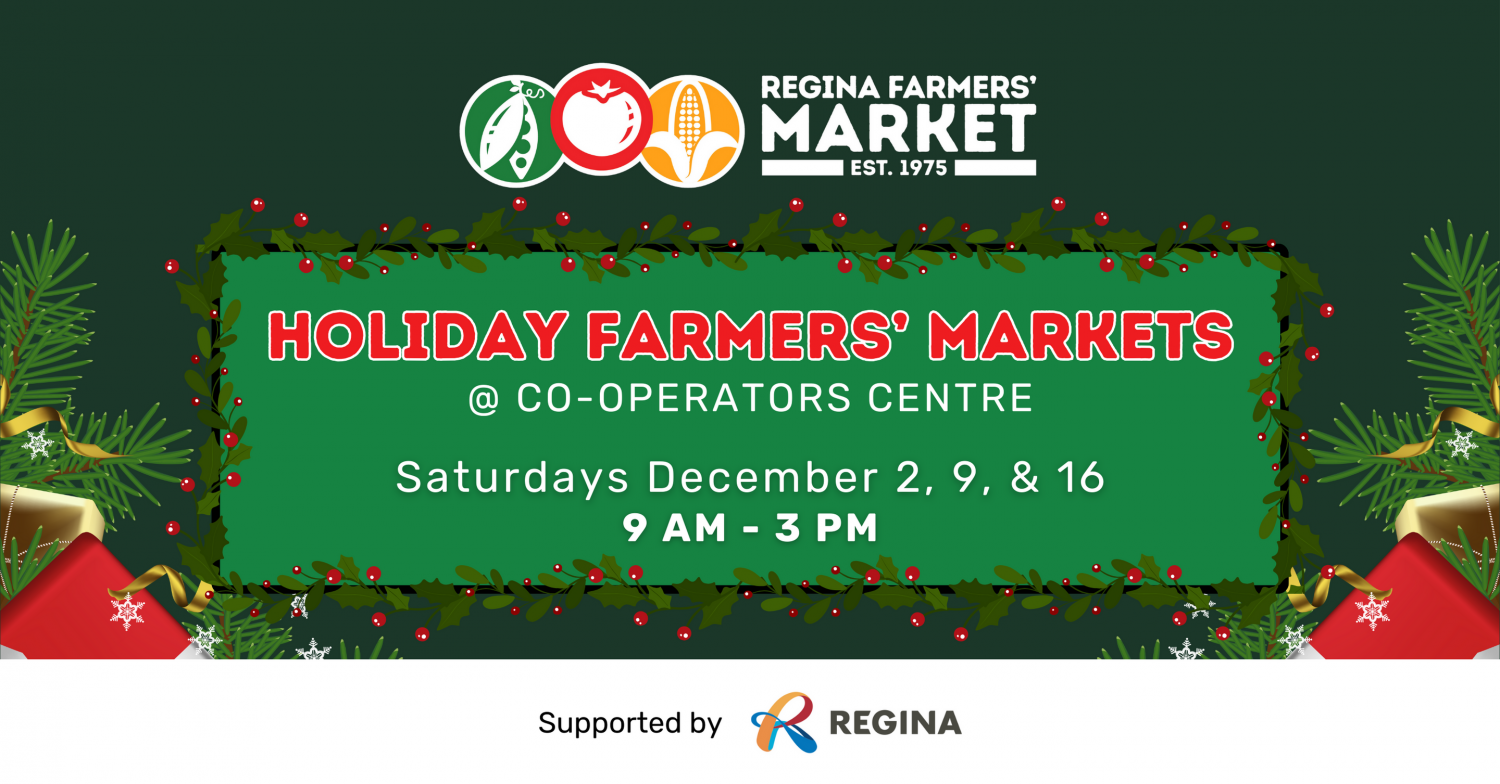 Regina Farmers' Market: Holiday Edition
